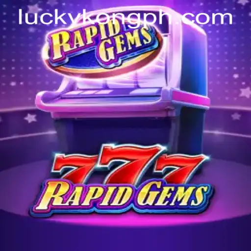 Experience the Thrill of RapidGems777 at LuckyKong Casino