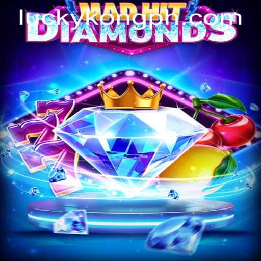 Exploring the Thrills of MadHitDiamonds at LuckyKong Casino