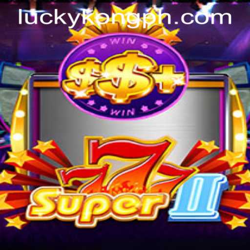 Exploring the Exciting World of Super777II at LuckyKong Casino