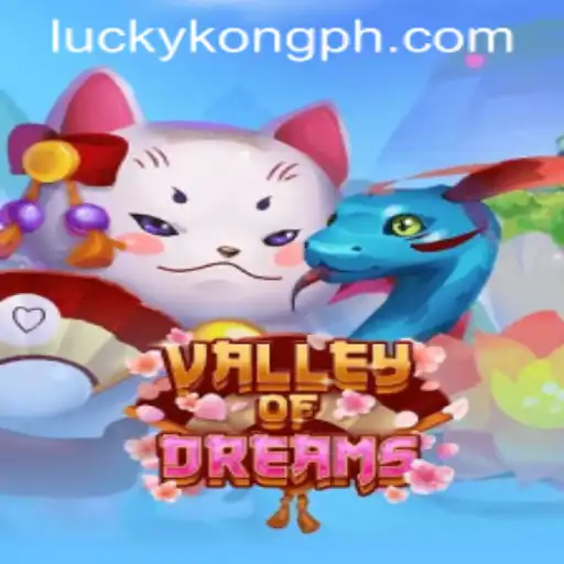 Discover the Enchanting World of ValleyofDreams at LuckyKong Casino